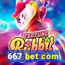 667 bet com